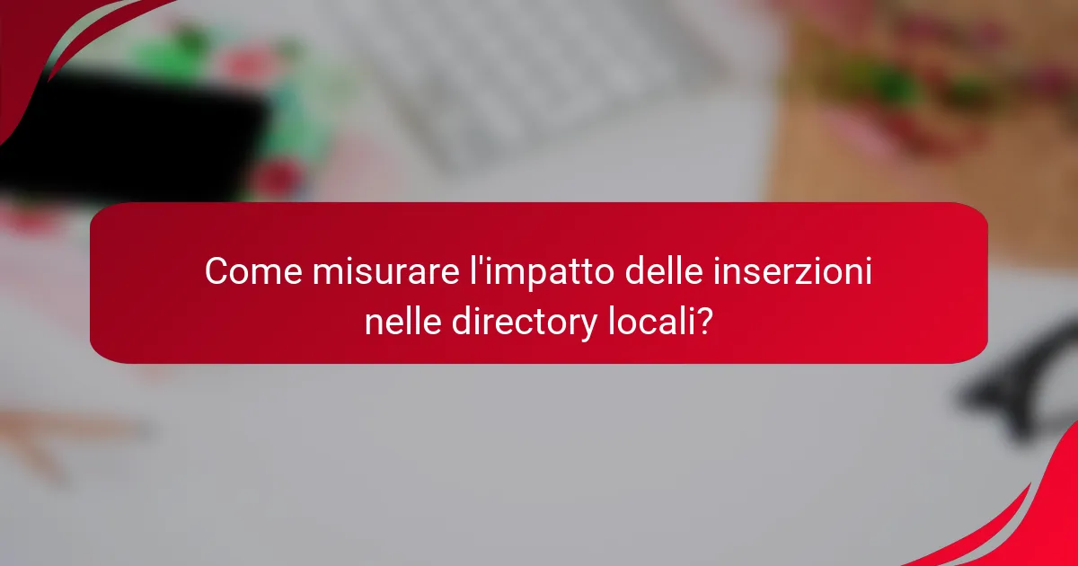 Come misurare l'impatto delle inserzioni nelle directory locali?