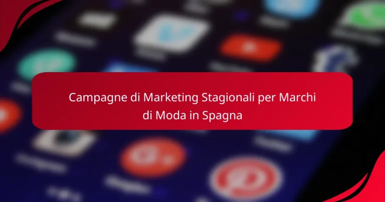 Campagne di Marketing Stagionali per Marchi di Moda in Spagna