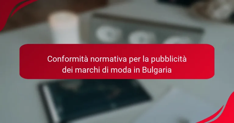 Conformità normativa per la pubblicità dei marchi di moda in Bulgaria