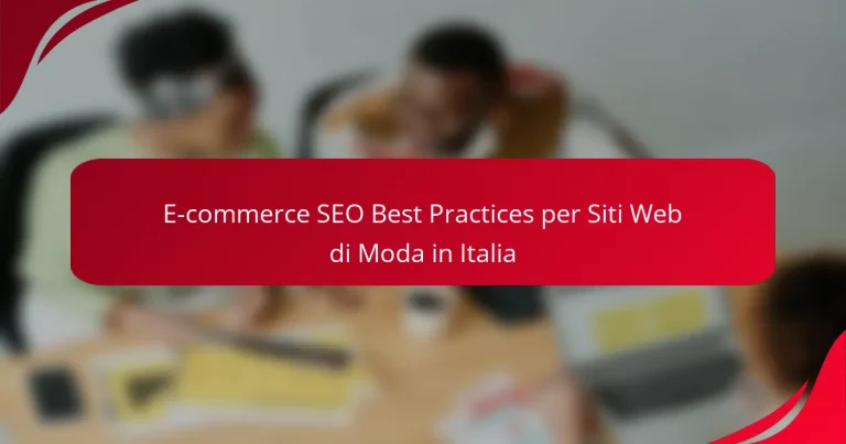 Best Practice SEO per E-commerce di Moda in Italia